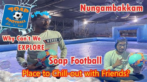 soap football near me|soap football nungambakkam.